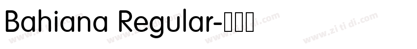 Bahiana Regular字体转换